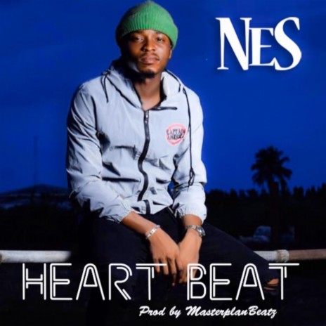 Nes-Heart Beat (Prod Masterplanbeatz)