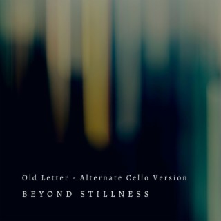 Old Letter (Alternate Cello Version)