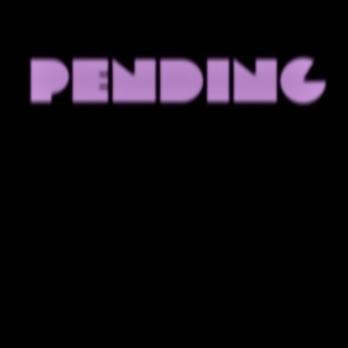 pending.