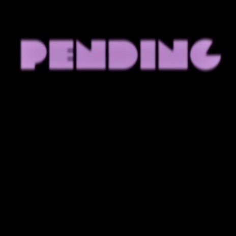 pending. | Boomplay Music
