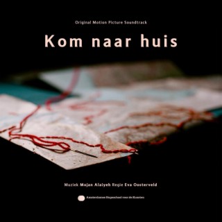 Kom Naar Huis (Original Motion Picture Soundtrack)