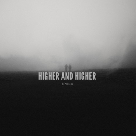 HIGHER AND HIGHER | Boomplay Music