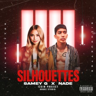 SILHOUETTES ft. Nade & Samey G lyrics | Boomplay Music