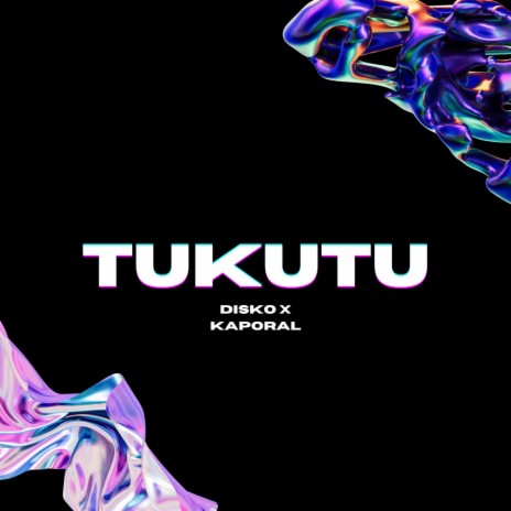Tukutu (Kaporal Remix Version) ft. Kaporal | Boomplay Music