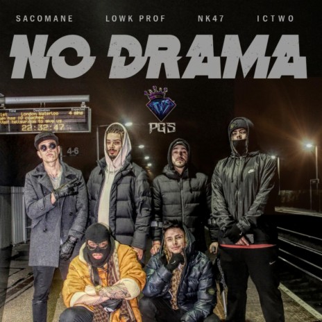 No Drama ft. Lowk Prof, NK47 & ICtwo | Boomplay Music