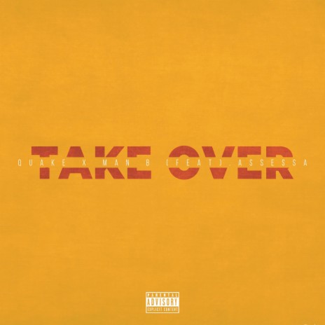 Take Over ft. Man B & Assessa