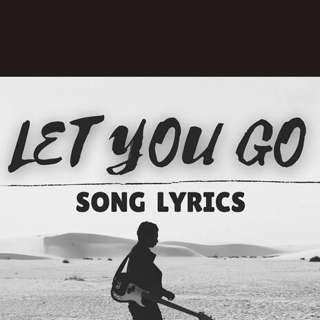 Let you go | Boomplay Music