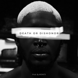 Death or Dishonor
