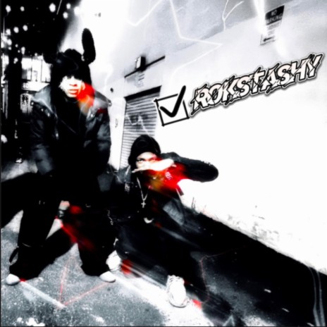 ROKSTASHY ft. Yg Cruddy | Boomplay Music