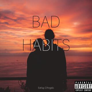 Bad Habits lyrics | Boomplay Music