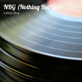 NBG (Nothing But God)