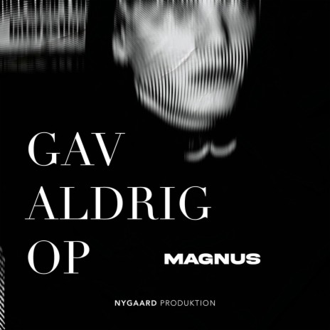 Gav Aldrig Op | Boomplay Music