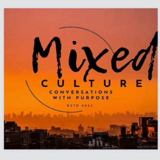 Mixed Culture: 2 Guys, 2 Girls and Relationship Talk