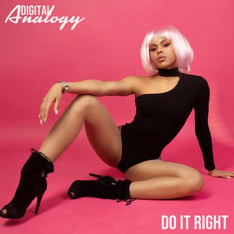 Do It Right | Boomplay Music