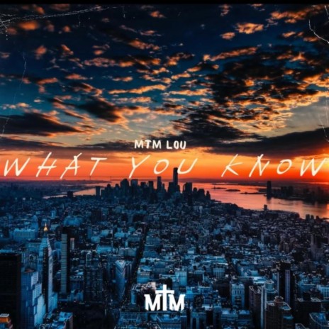 What You Know | Boomplay Music