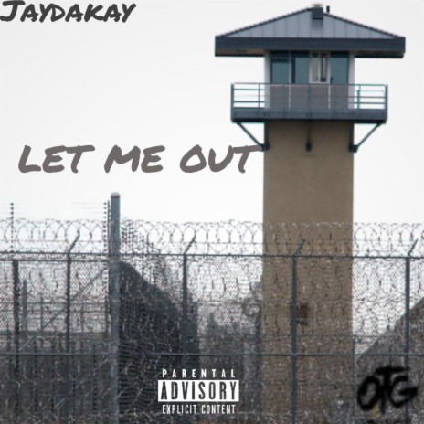 Let me out | Boomplay Music