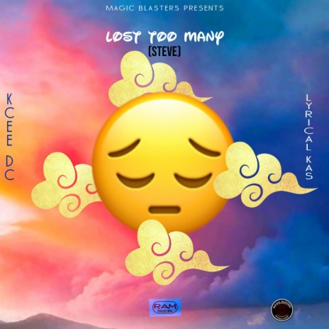 Lost Too Many (Steve) ft. Lyrical Kas | Boomplay Music