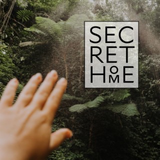 Secret Home lyrics | Boomplay Music