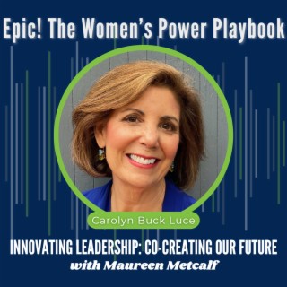 S9-Ep7: Epic! The Women’s Power Playbook