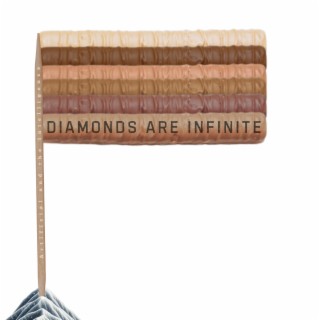 DIAMONDS ARE INFINITE