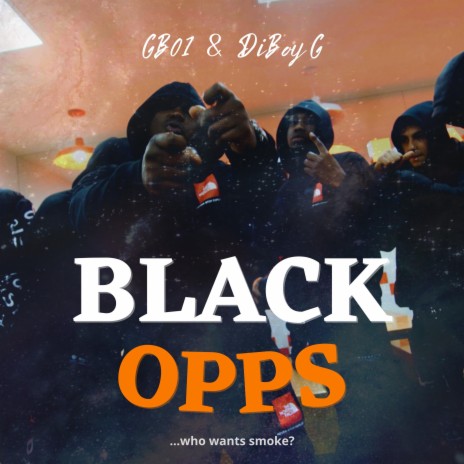 Black Opps ft. DiBoy G | Boomplay Music