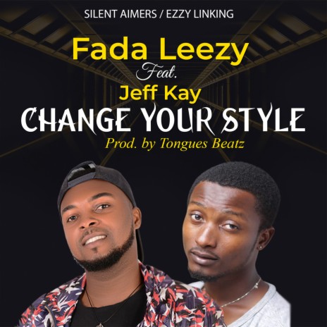 Change Your Style ft. Jeff Kay | Boomplay Music