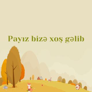 Payız bizə xoş gəlib