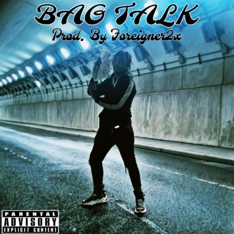 Bag Talk ft. Foreigner2x