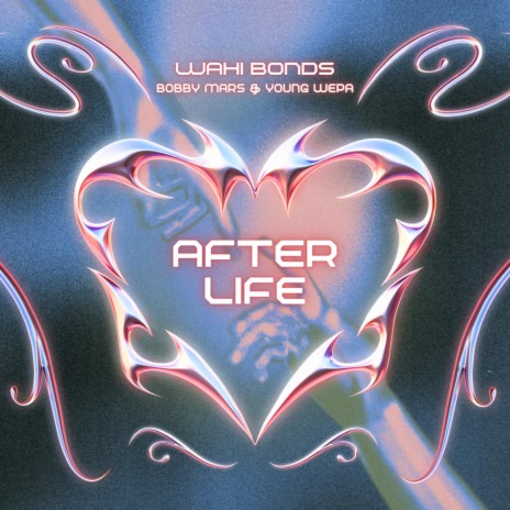 After Life ft. Bobby Mars & Young Wepa | Boomplay Music