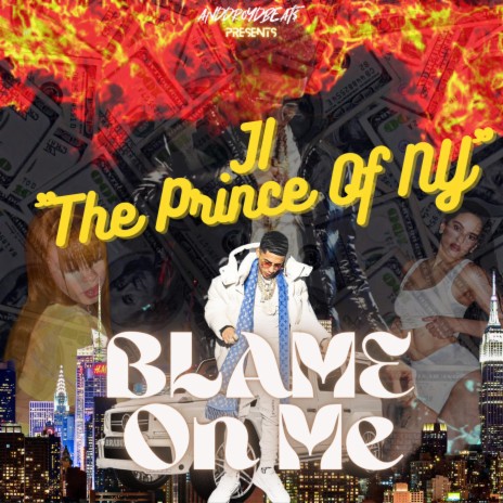 J.I the Prince of N.Y. (Blame on Me)