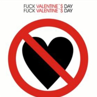 Fuck valentines