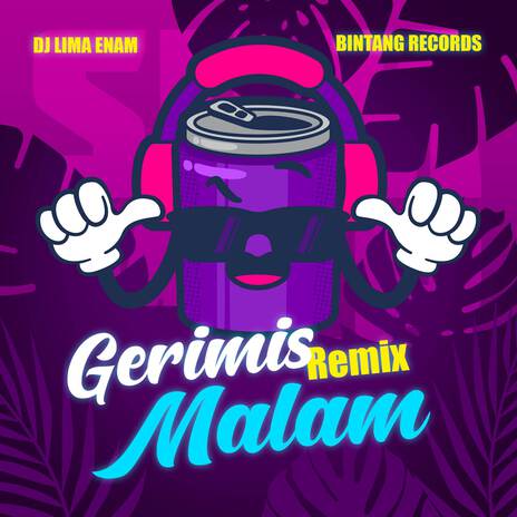 DJ GERIMIS MALAM | Boomplay Music