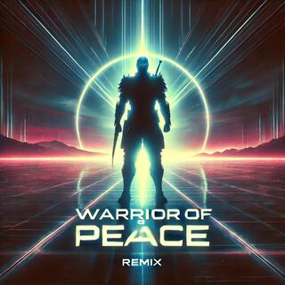 Warrior of Peace (Deep House Remix)