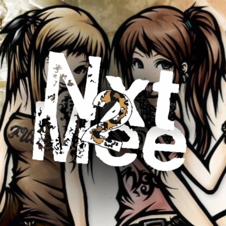 Nxt2Mee | Boomplay Music