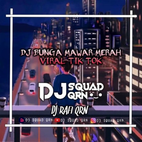 DJ Bunga Mawar Merah Viral | Boomplay Music