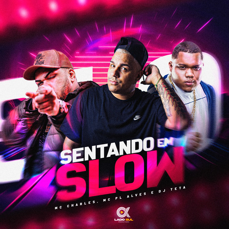 Sentando em slow ft. mc pl alves & DJ Teta | Boomplay Music