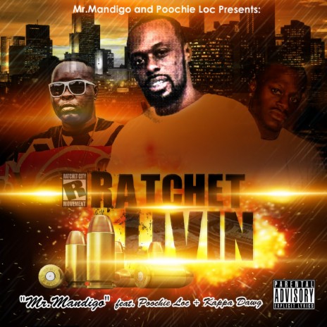 Ratchet Livin ft. Poochie Loc & Kappa Dawg | Boomplay Music