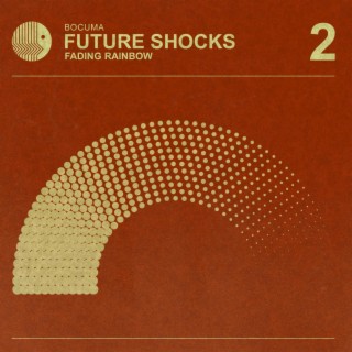 Future Shocks 02 Fading Rainbow