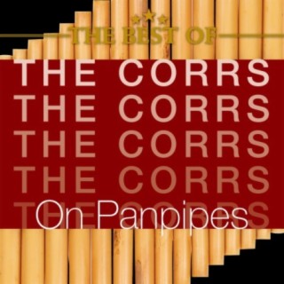 The Best of the Corrs on Panpipes