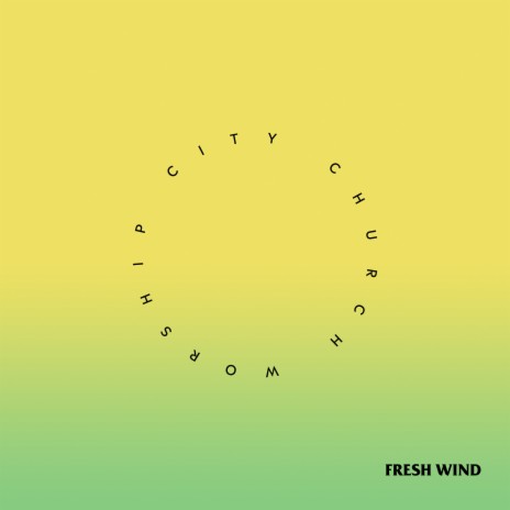 Fresh Wind | Boomplay Music