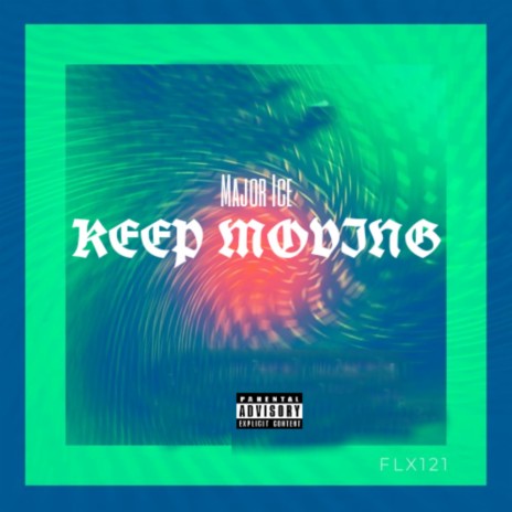 Keep Moving | Boomplay Music