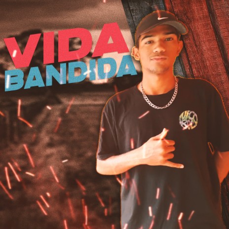 Vida Bandida | Boomplay Music