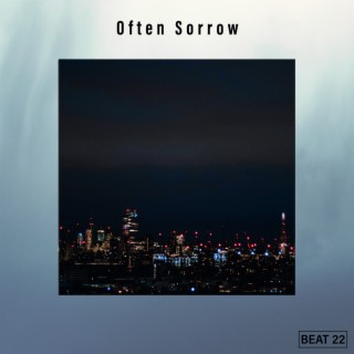 Often Sorrow Beat 22