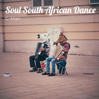 Soul South African Dance