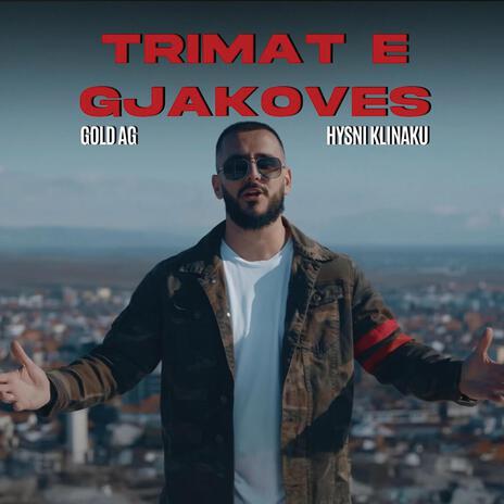 Trimat E Gjakoves ft. Hysni Klinaku | Boomplay Music