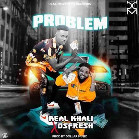 Problem ft. Osfresh | Boomplay Music