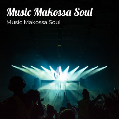 Music Makossa Soul | Boomplay Music