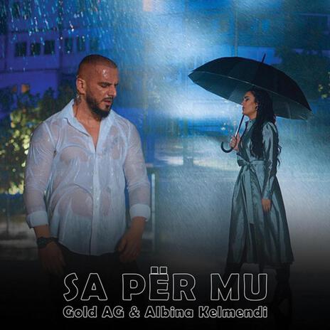 Sa Per Mu ft. Albina Kelmendi | Boomplay Music