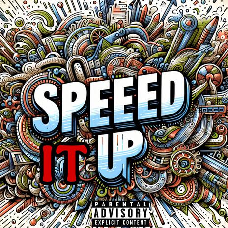 SPEED IT UP | Boomplay Music