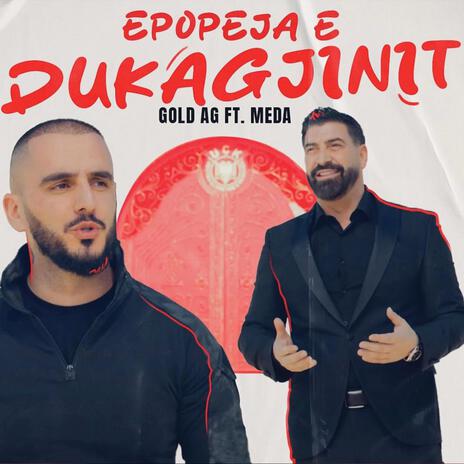 Epopeja E Dukagjinit ft. Meda | Boomplay Music